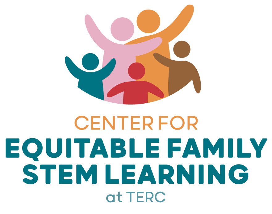 The Center for Equitable Family STEM Learning: At the intersection of equity, STEM education, and family learning