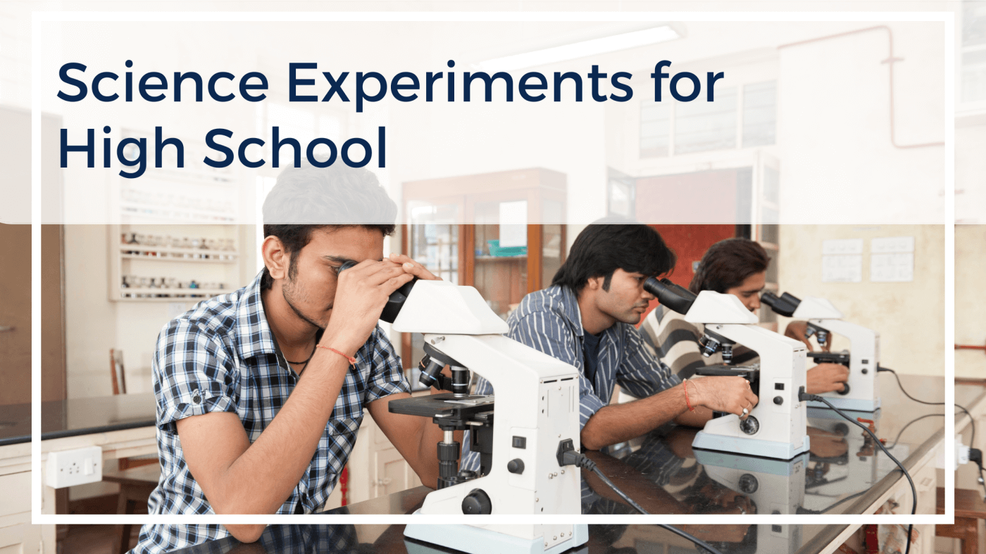 Science Experiments for High School